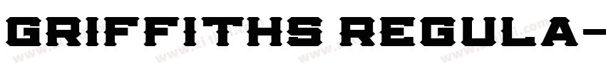 Griffiths Regula字体转换